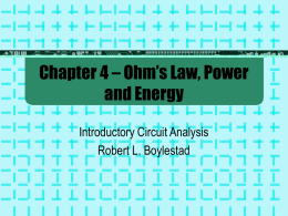 Chapter 4 – Ohm's Law, Power and Energy