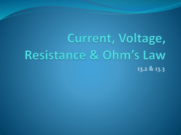 Current, Voltage, Resistance & Ohm’s Law