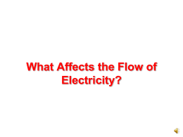 What Affects the Flow of Electricity?