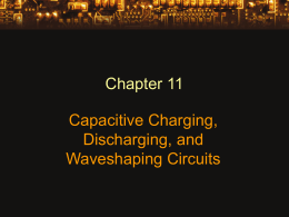Chapter 11: Capacitive Transients, Pulse and