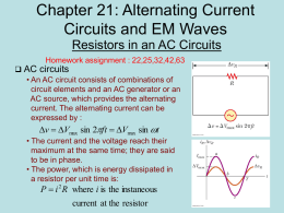 Lecture 21: Alternating Current Circuits and EM Waves