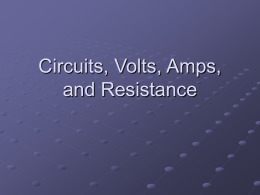Circuits, Volts, Amps, Ohms