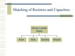 Matching of Resistors and Capacitors