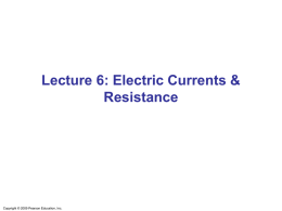 Lecture 6 - Electric Currents & Resistance