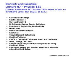 Current, Resistance, DC Circuits, Kirchoff`s Rules
