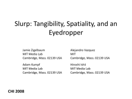 Slurp: Tangibility, Spatiality, and an Eyedropper