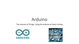 Introduction to Arduino and the Internet of Things