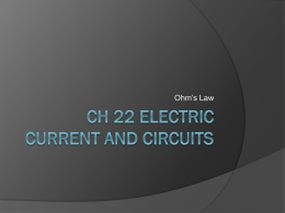 Ch 22 Electric Current and Circuits