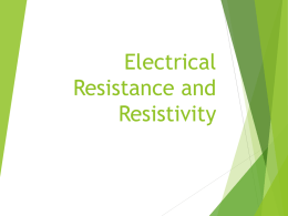 Electrical Resistance and Resistivity