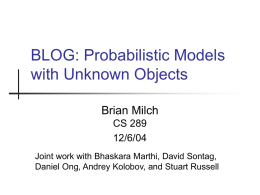 BLOG: Probabilistic Models with Unknown Objects