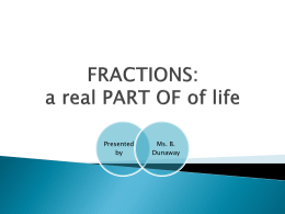 FRACTIONS: a real PART OF of life