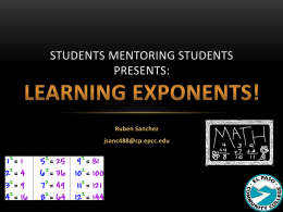 Students Mentoring Students Presents: Learning Exponents!