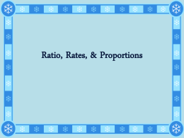 Ratio, Rates, & Proportions