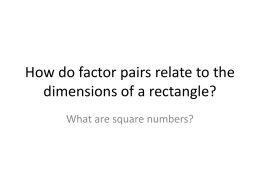 9/17 Factor Pairs, Rectangles, Square Numbers