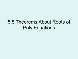 6.5 Theorems About Roots of Poly Equations