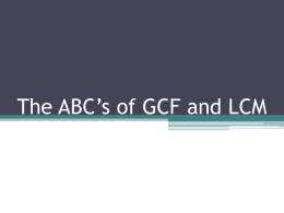 The ABC`s of GCF and LCM