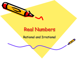 REAL NUMBERS (rational and irrational)