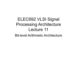 ELEC692 VLSI Signal Processing Architecture Lecture 11