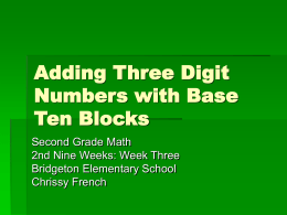 Adding Three Digit Numbers with Base Ten Blocks