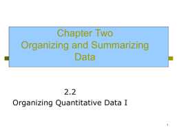 Chapter Two Organizing and Summarizing Data
