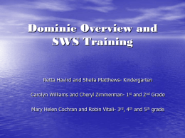Dominie Overview and SWS Training