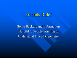Fractals Rule!