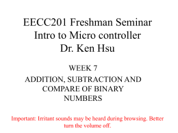 EECC201 Freshman Seminar Intro to Micro controller Dr. Ken …