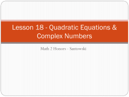 Lesson 16 - Quadratic Equations & Complex Numbers