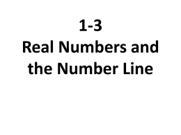 1-3 Real Numbers and the Number Line