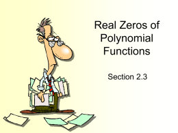 Real Zeros of Polynomial Functions