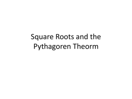 Square Roots and the Pythagoren Theorm