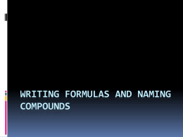 Writing Formulas and Naming Compounds