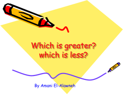 Which is greater which is less?