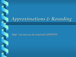 Approximations & Rounding