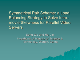 Symmetrical Pair Scheme: a Load Balancing Strategy to