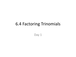 6.4 Factoring Trinomials