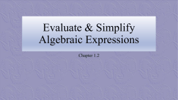 Evaluate & Simplify Algebraic Expressions