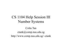 CS 1104 Help Session III Number Systems