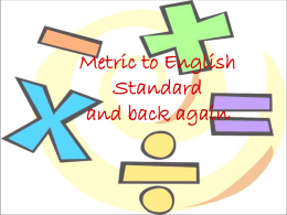 Metric to English Standard and back again