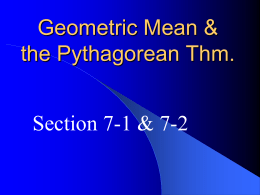 7-1 and 7-2 Geometric Mean and Pygthagorean Thm