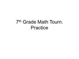 7th Grade Math Tourn. Practice