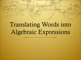1.1 Translating Words into Algebraic Expressions