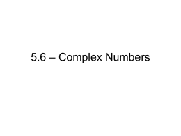 5.6 – Complex Numbers