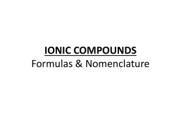 IONIC COMPOUNDS Formulas & Nomenclature