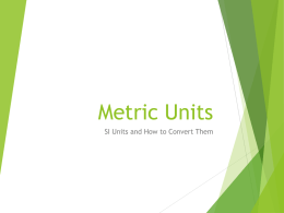 Metric Units and Conversions PP