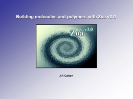 Building molecules and polymers with Zoa
