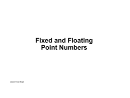 Fixed and Floating Point Numbers