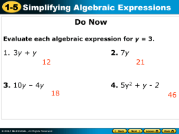 Simplify the algebraic expressions.