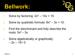Bellwork: Simplify each, without a calculator