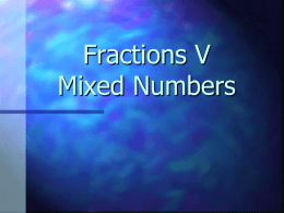 Fractions V Mixed Numbers